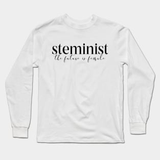 steminist Long Sleeve T-Shirt